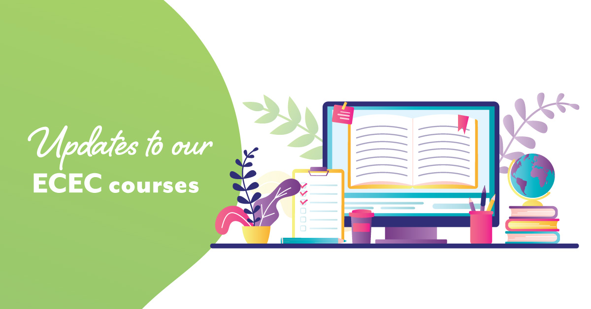 Updates to our early childhood education and care courses